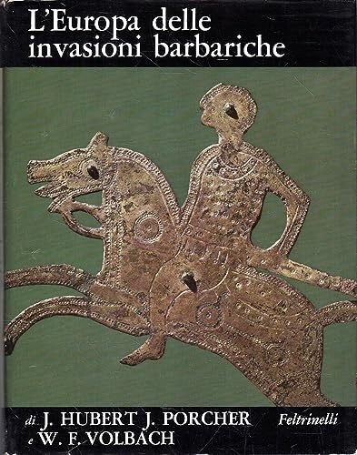 L'Europa delle invasioni barbariche