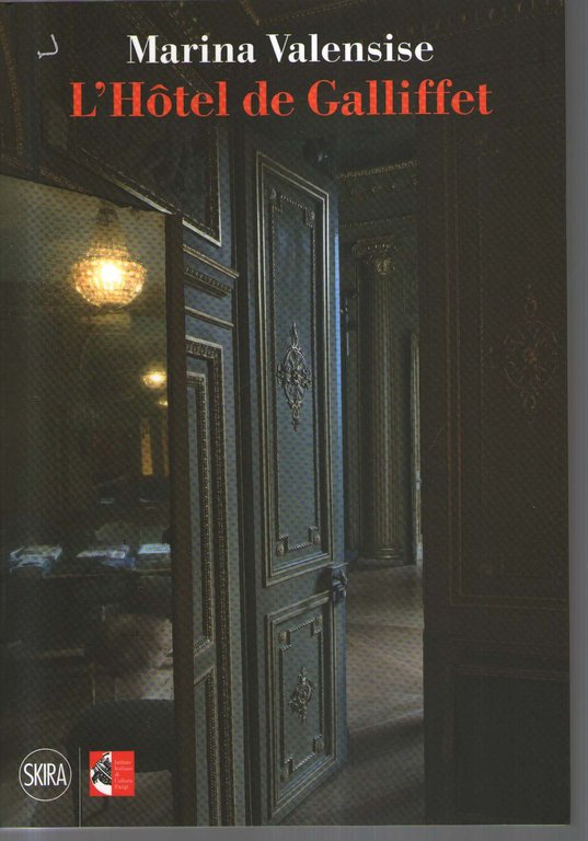 L'Hôtel de Galliffet. Ediz. italiana e francese