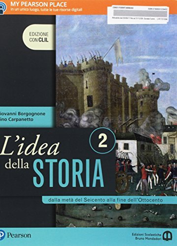 L'idea della storia. Con CLIL. Per le Scuole superiori. Con …