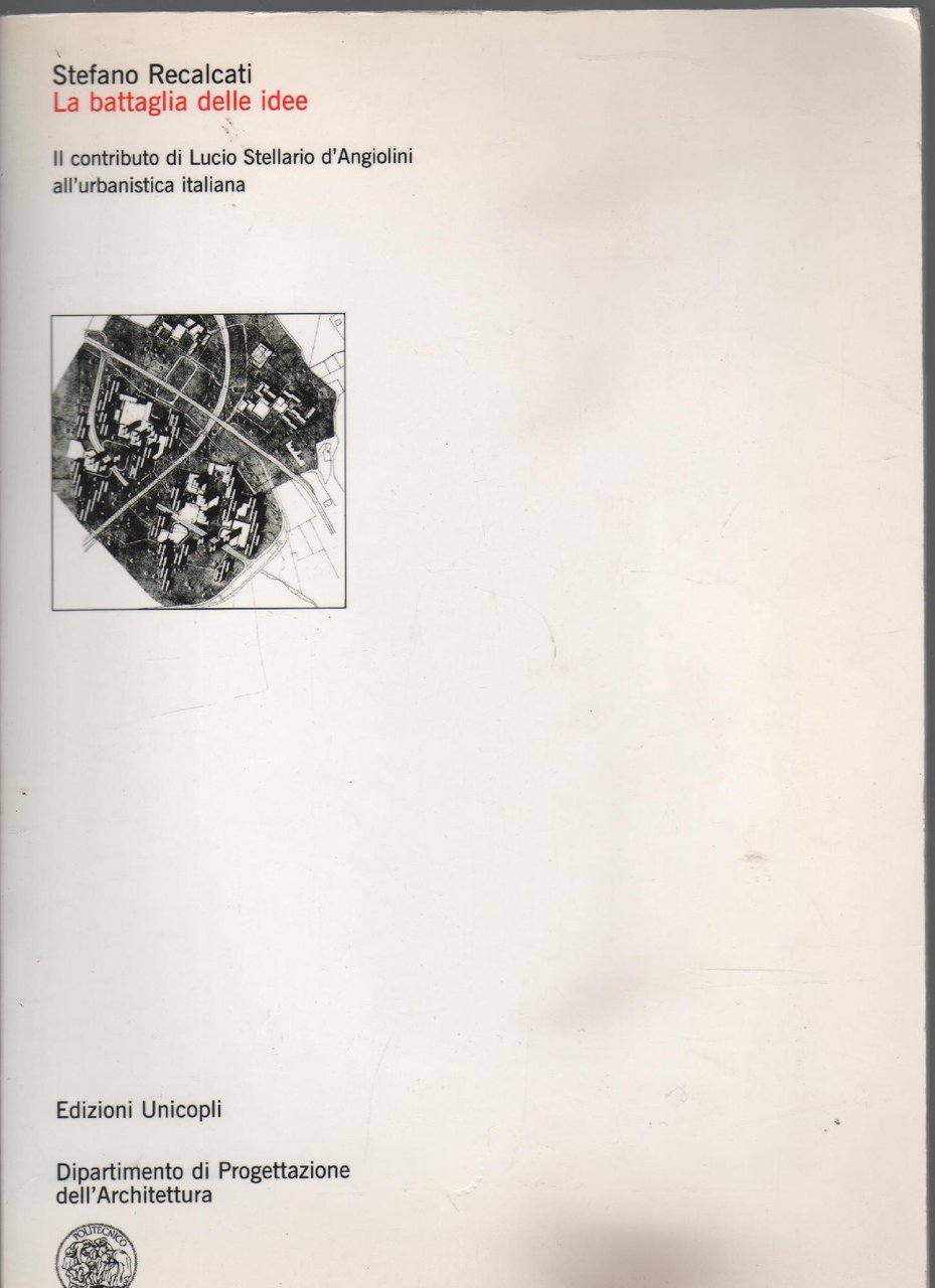 La battaglia delle idee : il contributo di Lucio Stellario …