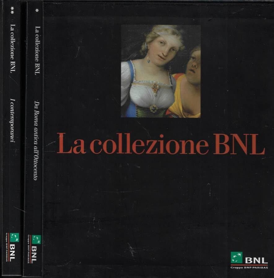 La collezione BNL Vol. I - II. Da roma antica …