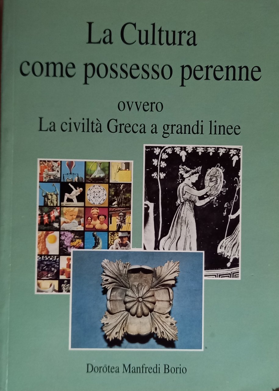 La Cultura come possesso perenne