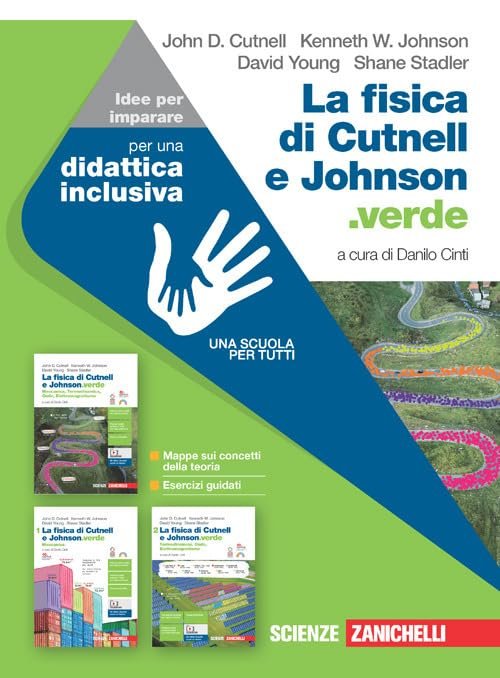 La fisica di Cutnell e Johnson.verde. Idee per imparare. Per …