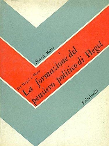 La formazione del pensiero politico di Hegel vol. 1