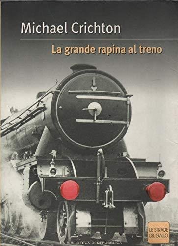 La grande rapina al treno