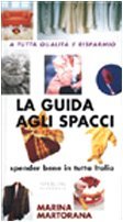 La guida agli spacci