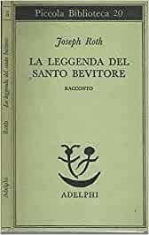 La leggenda del santo bevitore : racconto