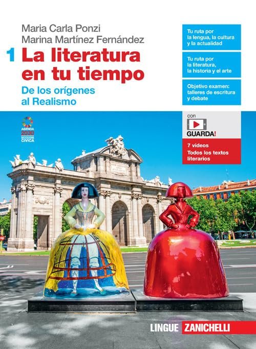 La literatura en tu tiempo. Per le Scuole superiori. Con …