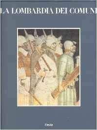 La Lombardia dei Comuni: Vol. 1 | Immagine principale