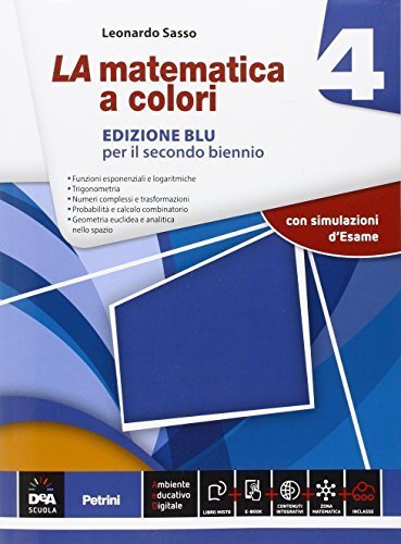 La matematica a colori. Ediz. blu. Per le Scuole superiori. …