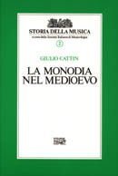 La monodia nel Medioevo (Vol. 2)