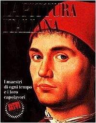 La pittura italiana. Tutta l'arte dall'A alla ZMondadori