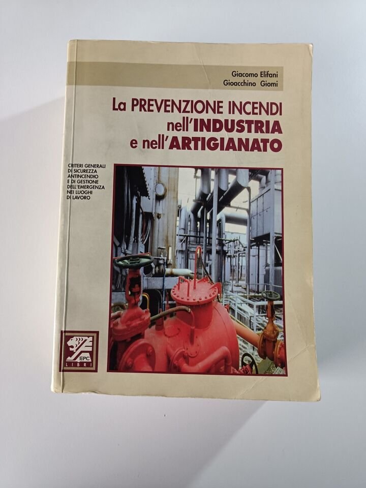 LA PREVENZIONE INCENDI NELL'INDUSTRIA E NELL'ARTIGIANATO