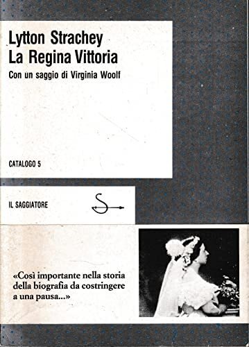 La regina Vittoria Con un saggio di Virginia Woolf (stampa …