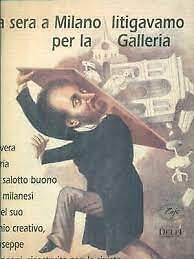 LA sera a milano litigavamo per la galleria