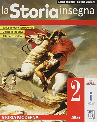 La storia insegna. Per la Scuola media. Storia moderna (Vol. …