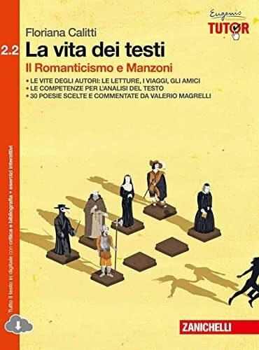 La vita dei testi. Per le Scuole superiori. Con espansione …