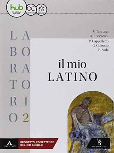 Laboratorio 2: Il mio latino per i Licei e gli …