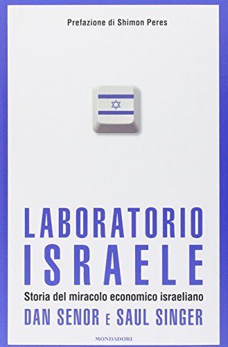 Laboratorio Israele. Storia del miracolo economico israeliano | Immagine principale
