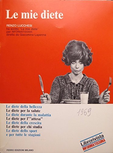 Le mie diete - Le ricette delle mie diete - …