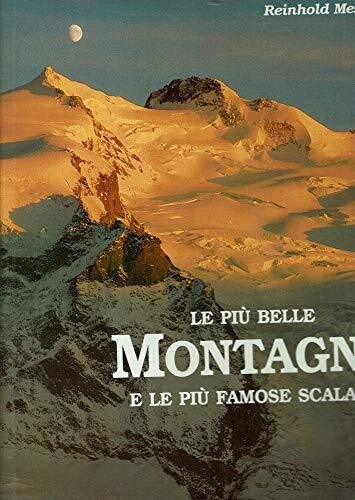 Le più belle montagne e le più famose scalate