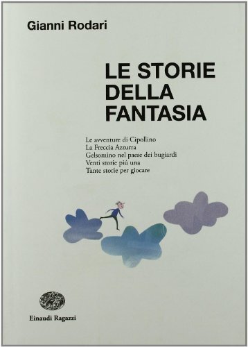 Le storie della fantasia. Ediz. illustrata