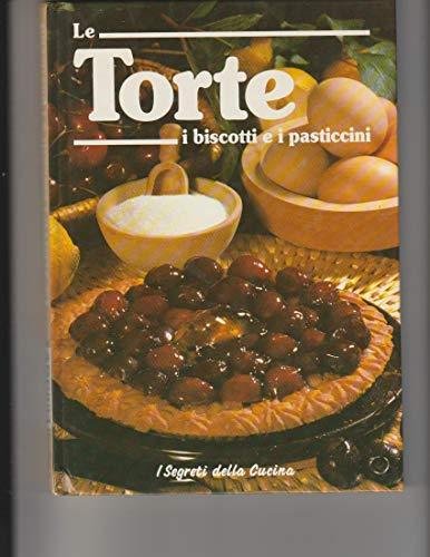 Le torte i biscotti e i pasticcini