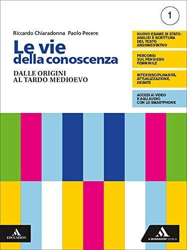 Le vie della conoscenza. Con Filosofia per tutti 1. Con …