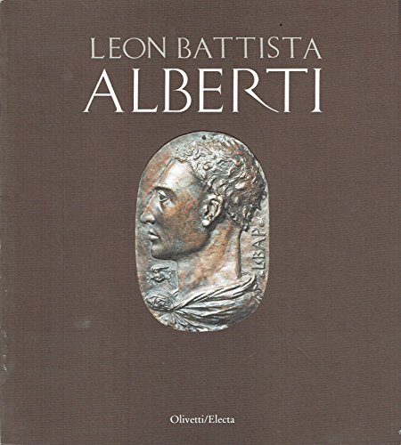 Leon Battista Alberti. Catalogo della mostra (Mantova, 1994). Ediz. illustrata | Immagine principale