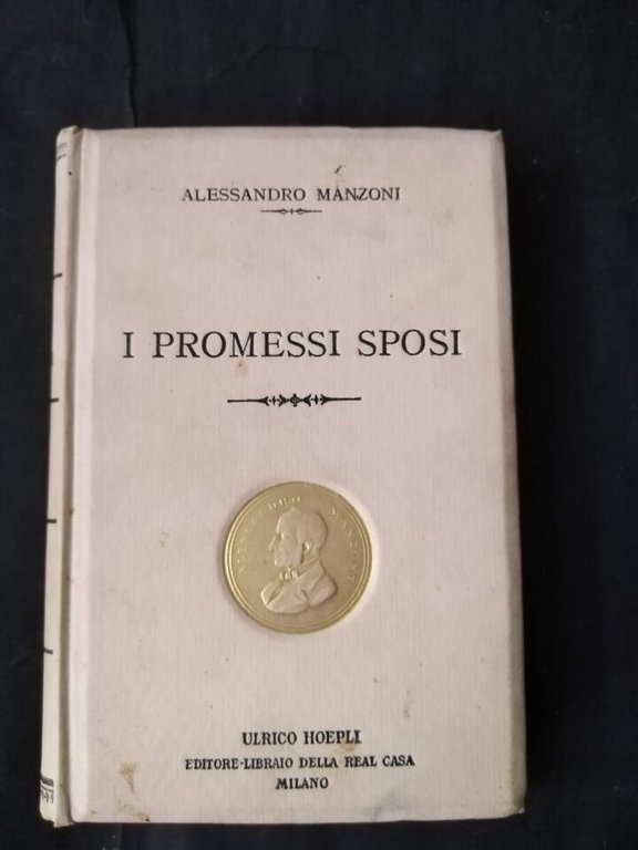 Lett. Italiana - I Promessi Sposi - Alessandro Manzoni Cerquetti Hoepli 1898 S2