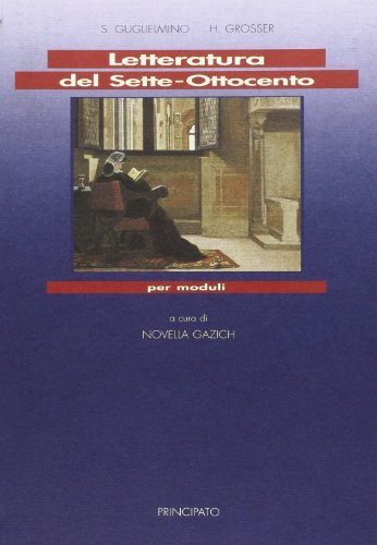 Letteratura del Sette-Ottocento per moduli. Per le Scuole superiori | Immagine principale