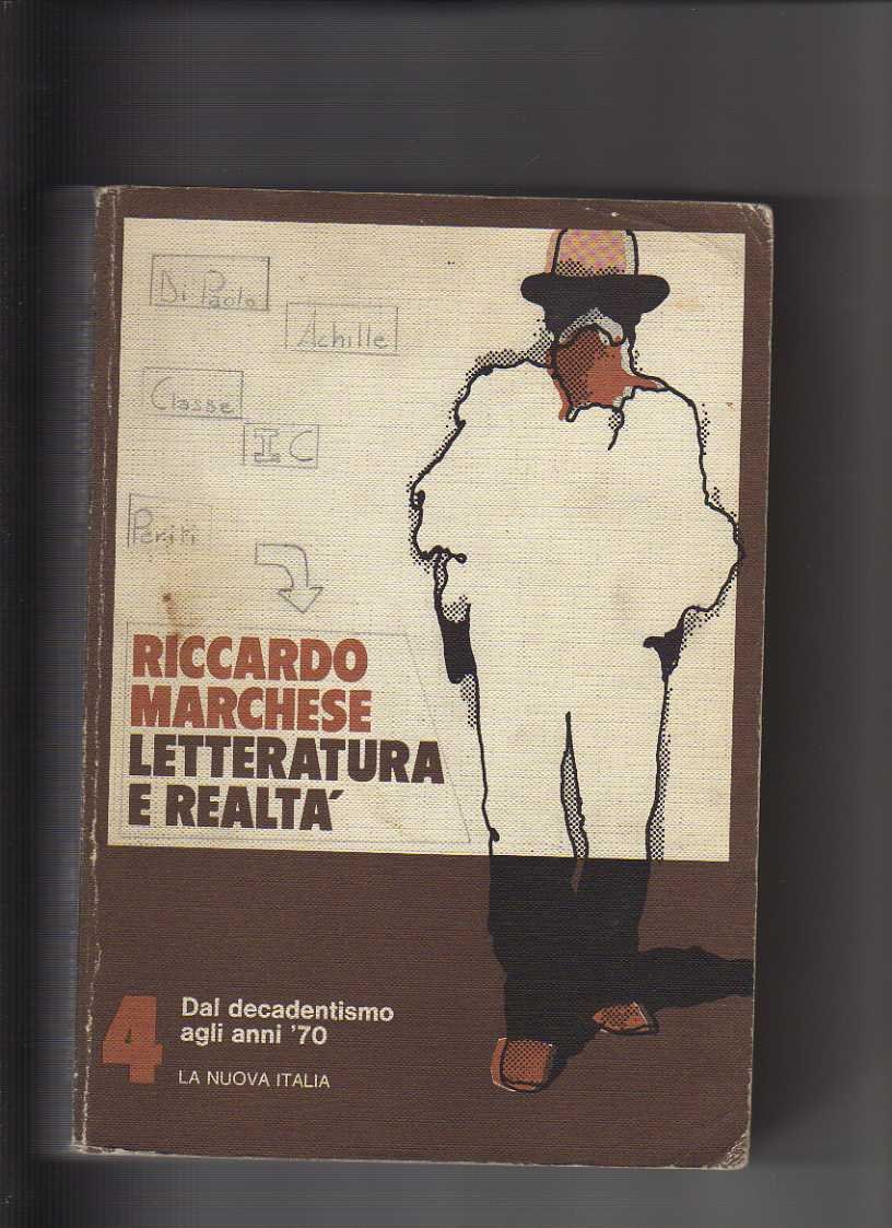 LETTERATURA E REALTA' Vol 4^ Dal decadentismo agli anni '70