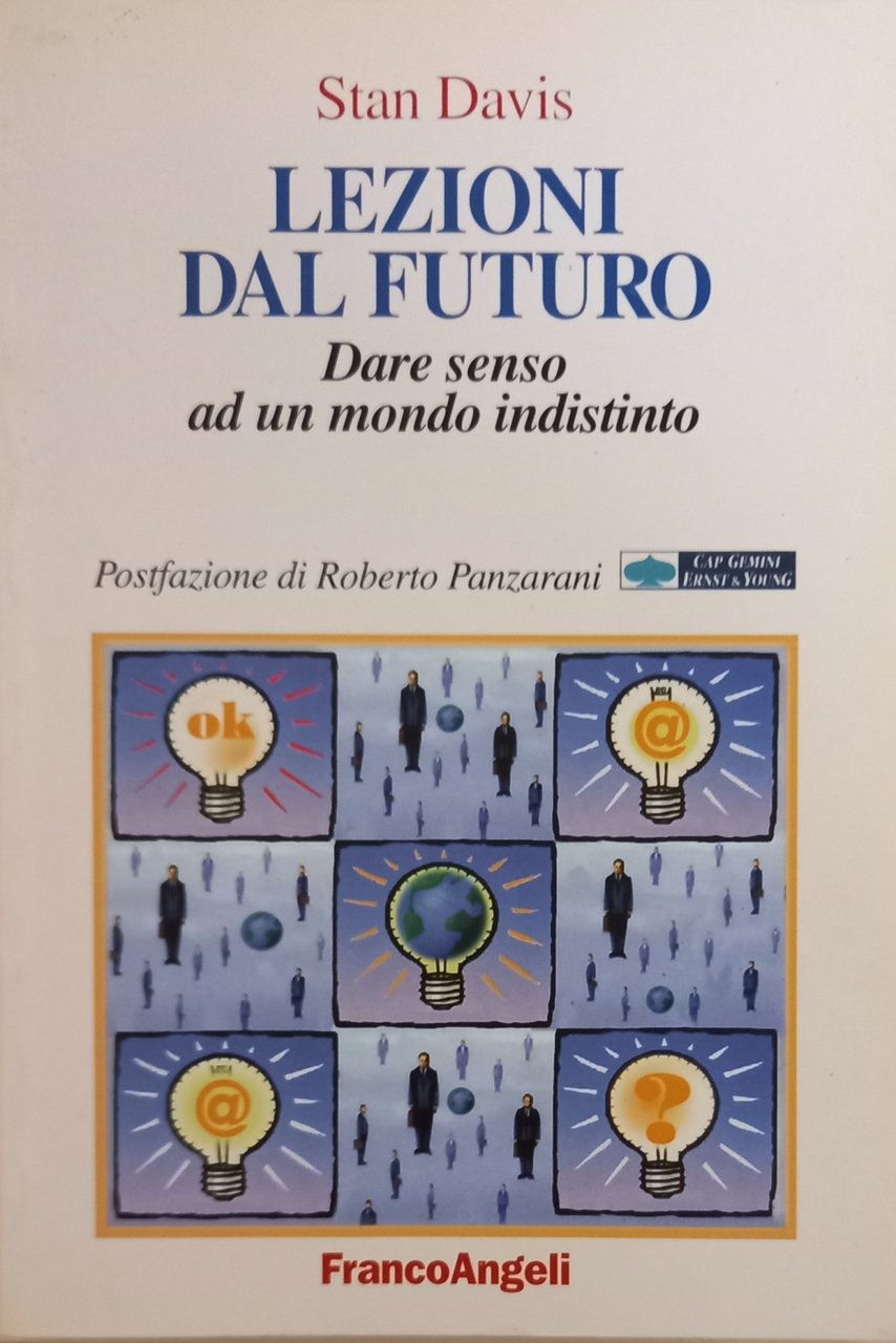 Lezioni dal futuro. Dare senso ad un mondo indistinto