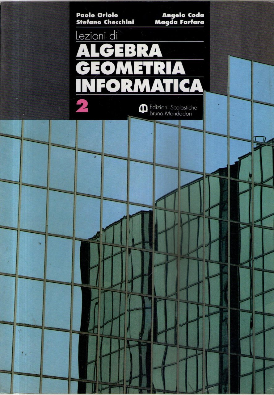 Lezioni di: Algebra Geometria Informatica - 2