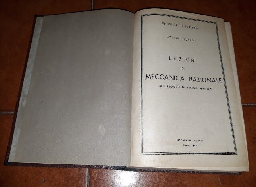 LEZIONI DI MECCANICA RAZIONALE com elementi di statica grafica