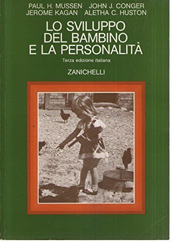 Lo sviluppo del bambino e la personalità (Psicologia. Testi e …