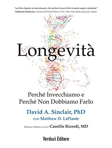 Longevità. Perché invecchiamo e perché non dobbiamo farlo | Immagine principale