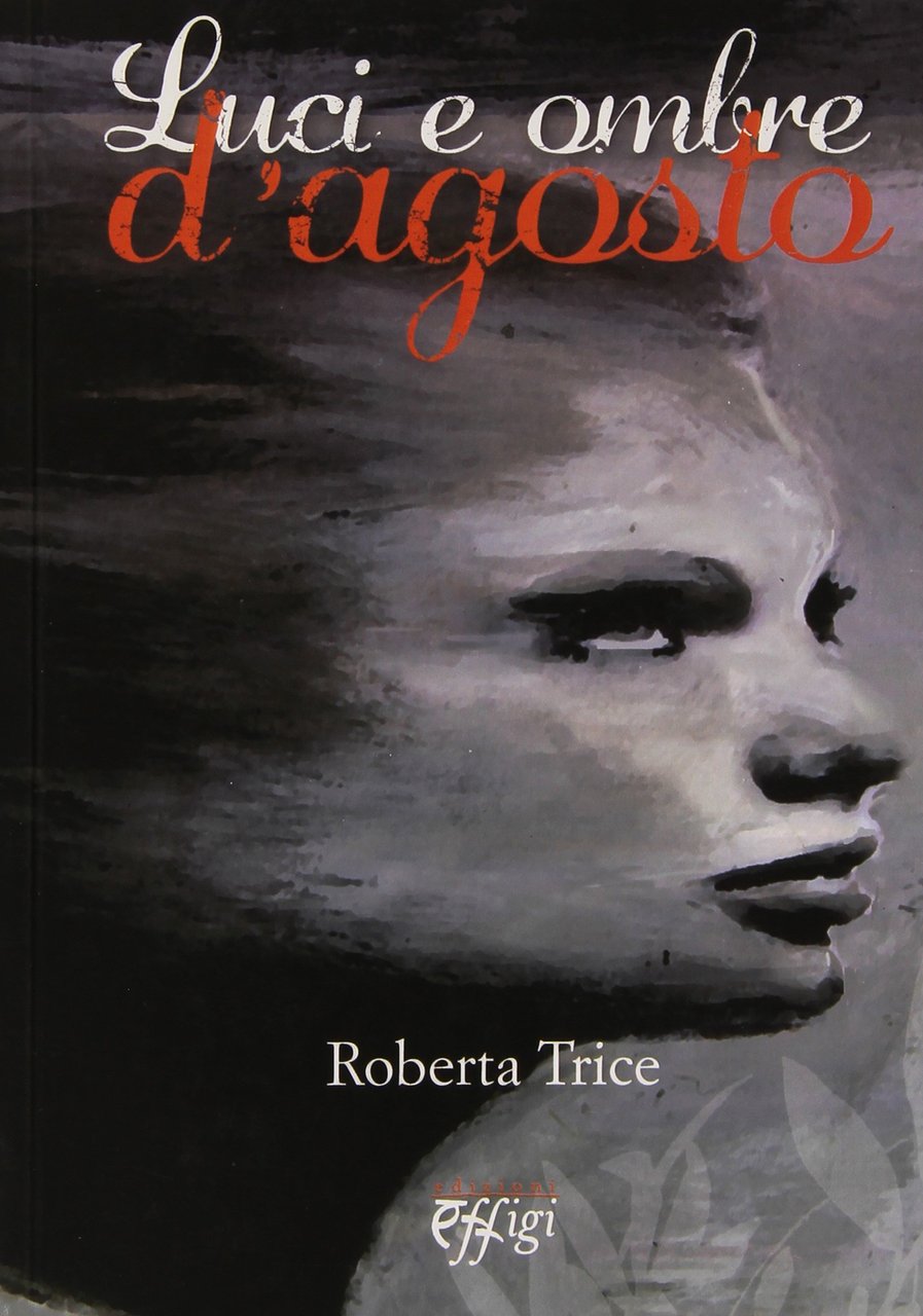 Luci e ombre d'agosto