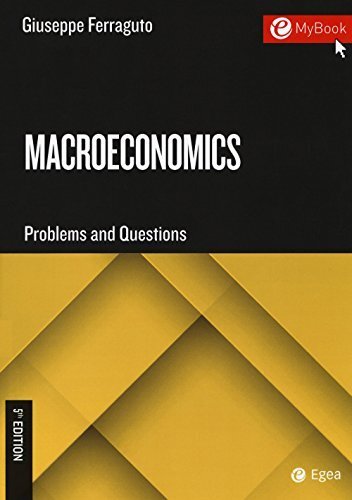 Macroeconomics. Problems and questions. Con Contenuto digitale per download e …