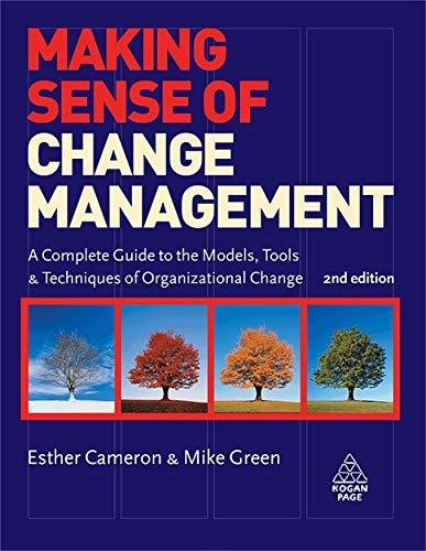 Making Sense of Change Management: A Complete Guide to the …