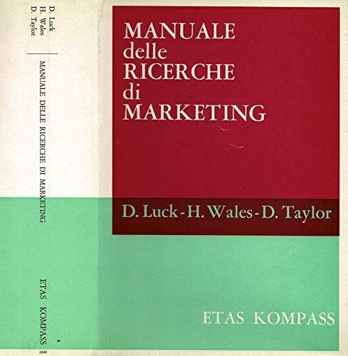 Manuale delle ricerche di Marketing.