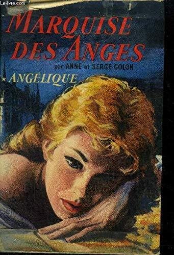 MARQUISE DES ANGES Tome 1: ANGELIQUE