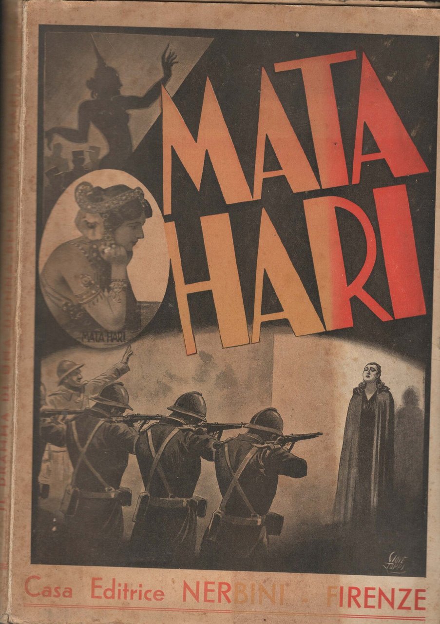 MATA -HARI I DRAMMA DI UNA DONNA BELLA