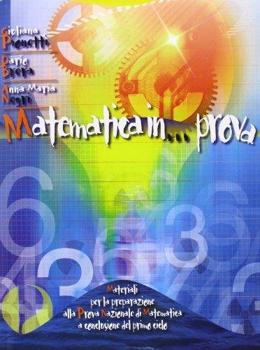 Matematica in prova. Eserciziario per prova nazionale: matematica. Con materiali …