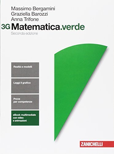 Matematica.verde. Vol. 3G. Per le Scuole superiori.