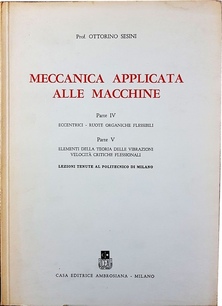 Meccanica applicata alle macchine parte IV E V