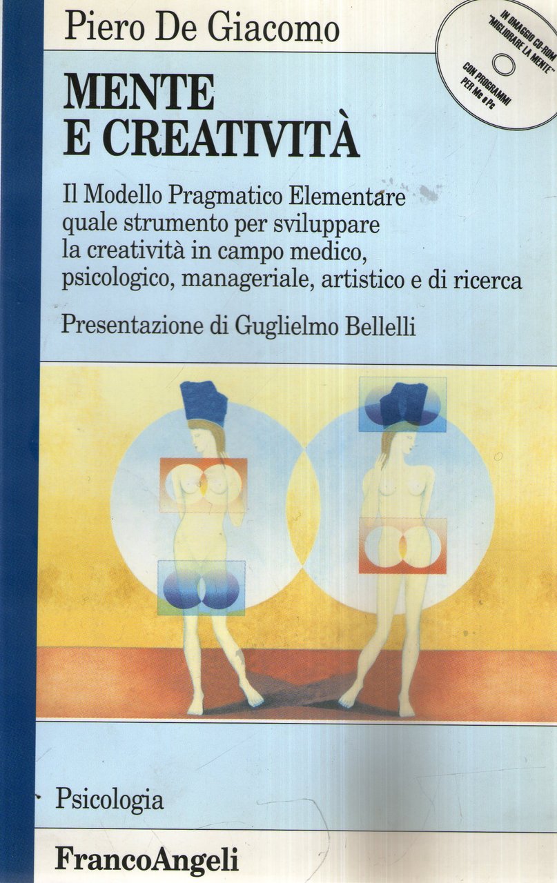 Mente e creatività. Il modello pragmatico elementare quale strumento per …