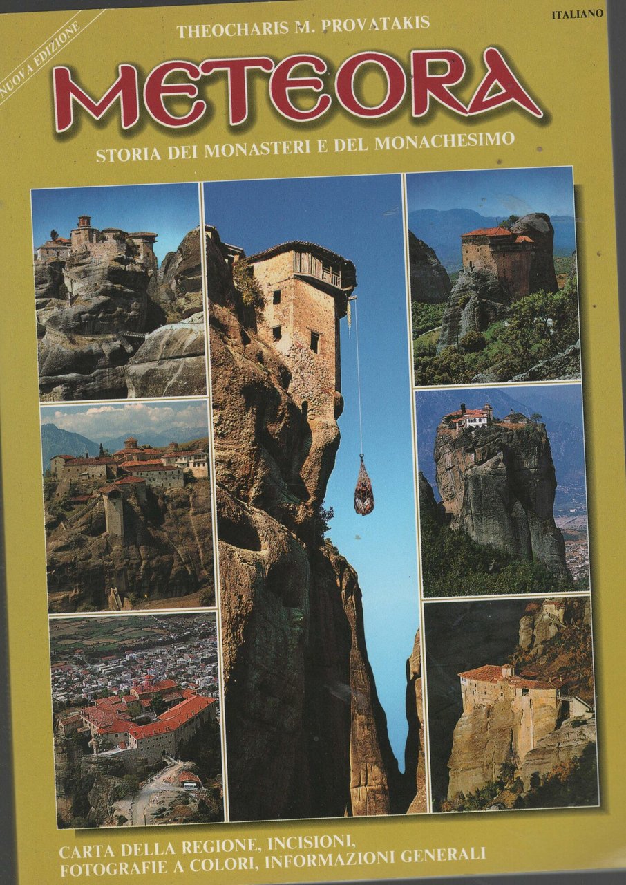 Meteora: STORIA DEI MONASTERI E DEL MONACHESIMO