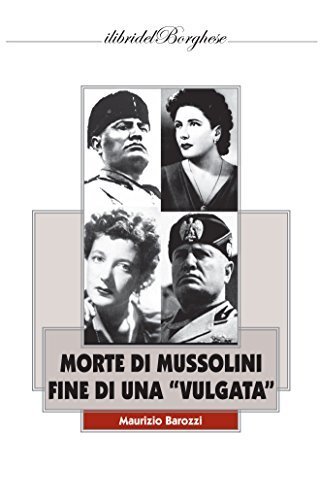 Morte di Mussolini. Fine di una «vulgata»