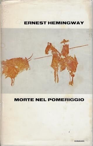 Morte nel pomeriggio. Traduzione di Fernanda Pivano.